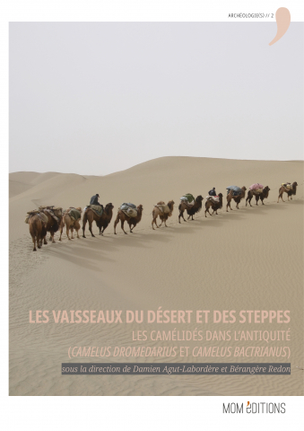 Les vaisseaux du désert et des steppes